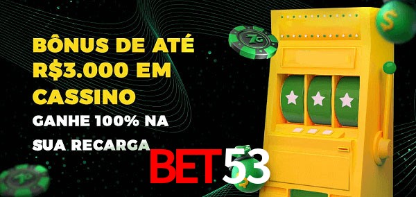 BET53 melhor bônus de depósito